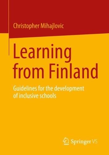Бумажная книга «Learning from Finland: Guidelines for the development of inclusive schools», автор Кристофер Михайлович - фото №1