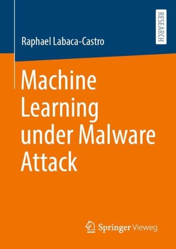 Бумажная книга «Machine Learning under Malware Attack», автор Рафаэль Лабака-Кастро - фото №1