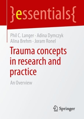 [object Object] «Trauma concepts in research and practice: An Overview», авторів Адіна Димчик, Аліна Брем, Джорам Ронел, Філ К. Лангер - фото №1