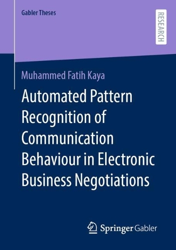 Паперова книга «Automated Pattern Recognition of Communication Behaviour in Electronic Business Negotiations», автор Мухаммед Фатіх Кайя - фото №1