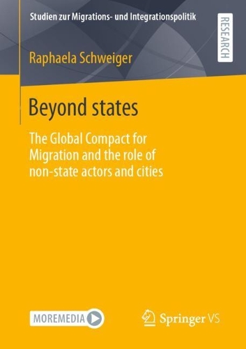 Бумажная книга «Beyond states: The Global Compact for Migration and the role of non-state actors and cities», автор Рафаэла Швайгер - фото №1