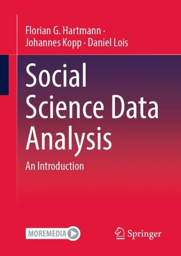 Паперова книга «Social Science Data Analysis: An Introduction», авторів Деніел Лоїс, Флоріан Г. Гартманн, Йоганнес Копп - фото №1