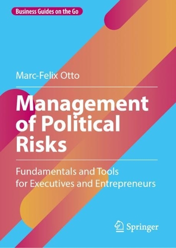 Паперова книга «Management of Political Risks: Fundamentals and Tools for Executives and Entrepreneurs», автор Марк-Фелікс Отто - фото №1