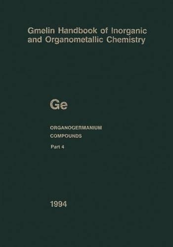 Бумажная книга «Ge Organogermanium Compounds: Part 4: Compounds with Germanium-Hydrogen Bonds», авторов Бернд Вёбке, Криста Зиберт, Джон Э. Дрейк - фото №1
