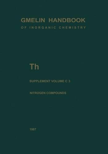 Бумажная книга «Th Thorium: Supplement Volume C 3 Compounds with Nitrogen», авторов А. Наумидис, Д. Браун, Р. Бенц - фото №1