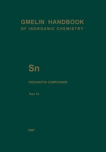Бумажная книга «Sn Organotin Compounds: Part 14: Dimethyltin-, Diethyltin-, and Dipropyltin-Oxygen Compounds», авторов Герберт Шуман, Ингеборг Шуманн - фото №1