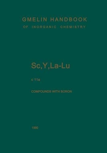 Бумажная книга «Sc, Y, La-Lu. Rare Earth Elements: Compounds with Boron», авторов Клаус Кёппель, Эберхард Варкентин, Хилтруд Хайн, Урсула Веттер - фото №1