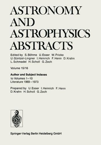 Бумажная книга «Author and Subject Indexes to Volumes 1–10 Literature 1969–1973», авторов Д. Кран, Фрида Хенн, Г. Цех, Х. Шолл, I. Генрих, Л. Шмадель, С. Беме, У. Эссер, У. Гюнцель-Лингнер, У. Фрик - фото №1