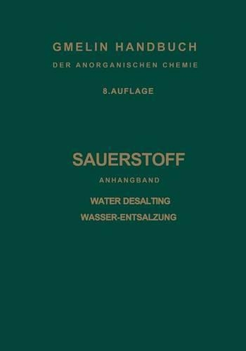 Бумажная книга «Sauerstoff: Anhangband Water Desalting Wasser-Entsalzung», авторов Энтони А. Деляннис, Эвридика А. Деляннис - фото №1