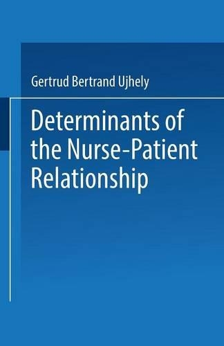 Паперова книга «Determinants of the Nurse-Patient Relationship», автор Гертруда Бертран Уйхелі - фото №1
