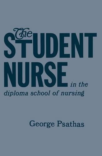 Бумажная книга «The Student Nurse in the Diploma School of Nursing», автор Джордж Псатас - фото №1