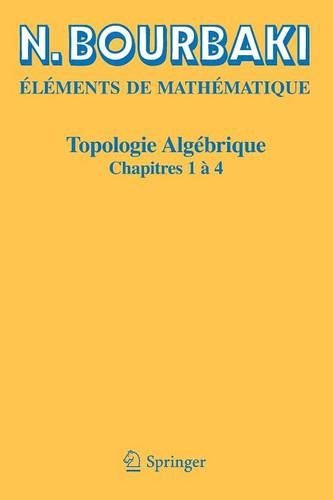 Бумажная книга «Topologie algébrique: Chapitres 1 à 4», автор Н. Бурбаки - фото №1