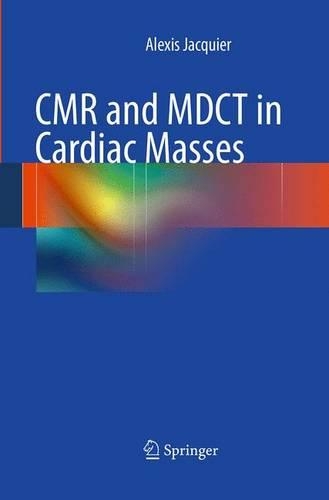 Бумажная книга «CMR and MDCT in Cardiac Masses», автор Алексис Жакье - фото №1