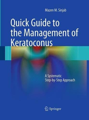 [object Object] «Quick Guide to the Management of Keratoconus: A Systematic Step-by-Step Approach», автор Мазен М. Сінджаб - фото №1