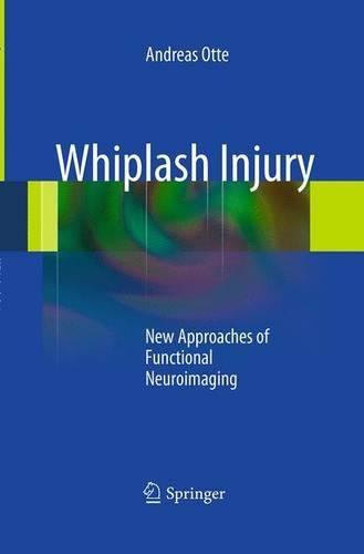 Бумажная книга «Whiplash Injury: New Approaches of Functional Neuroimaging», автор Андреас Отте - фото №1
