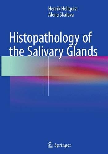 Бумажная книга «Histopathology of the Salivary Glands», авторов Алена Скалова, Хенрик Хеллквист - фото №1