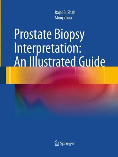 Бумажная книга «Prostate Biopsy Interpretation: An Illustrated Guide», авторов Минг Чжоу, Раджал Б. Шах - фото №1
