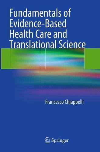 Бумажная книга «Fundamentals of Evidence-Based Health Care and Translational Science», автор Франческо Кьяппелли - фото №1