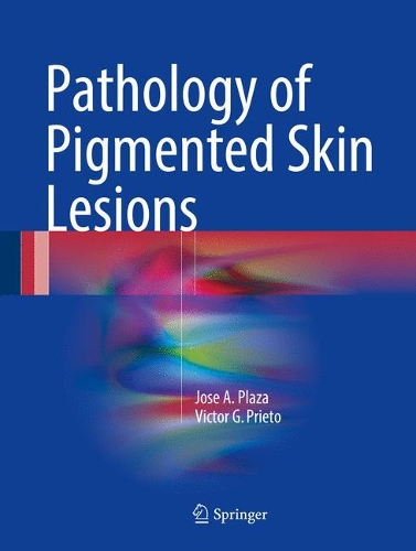 Бумажная книга «Pathology of Pigmented Skin Lesions», авторов Хосе А. Плаза, Виктор Г. Прието - фото №1