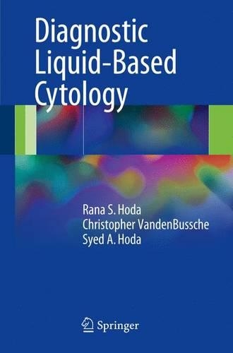 Бумажная книга «Diagnostic Liquid-Based Cytology», авторов Кристофер ВанденБуше, Рана С. Хода, Сайед А. Хода - фото №1