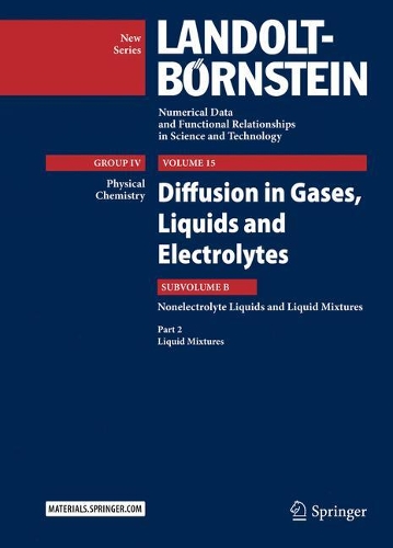 [object Object] «Diffusion in Gases, Liquids and Electrolytes: Nonelectrolyte Liquids and Liquid Mixtures - Part 2: Liquid Mixtures», автор Йохен Вінкельманн - фото №1