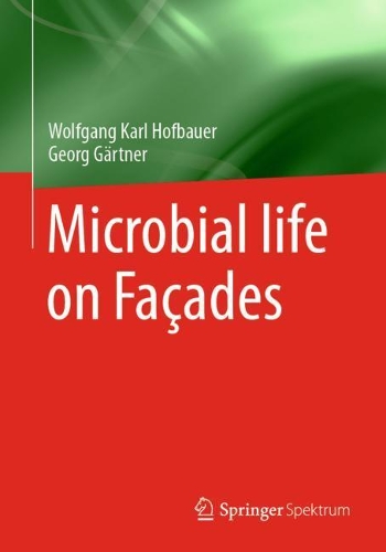 Паперова книга «Microbial life on Façades», авторів Георг Гертнер, Вольфганг Карл Хофбауер - фото №1