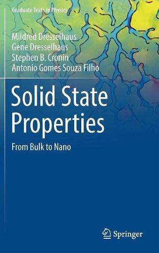 [object Object] «Solid State Properties: From Bulk to Nano», авторов Антонио Гомес Соуза Фильо, Джин Дрессельхаус, Милдред С. Дрессельхаус, Стивен Б. Кронин - фото №1