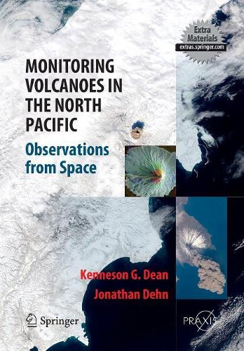Бумажная книга «Monitoring Volcanoes in the North Pacific: Observations from Space», авторов Джонатан Ден, Кеннесон Джин Дин - фото №1