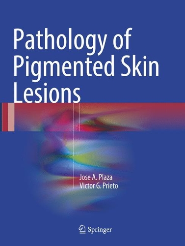 Бумажная книга «Pathology of Pigmented Skin Lesions», авторов Хосе А. Плаза, Виктор Г. Прието - фото №1