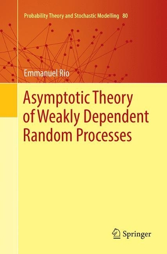 [object Object] «Asymptotic Theory of Weakly Dependent Random Processes», автор Еммануель Ріо - фото №1