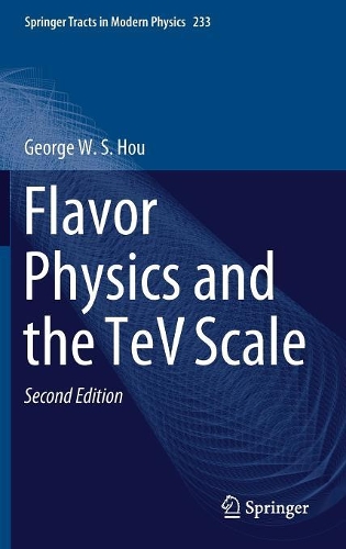 [object Object] «Flavor Physics and the TeV Scale», автор Джордж В. С. Хоу - фото №1