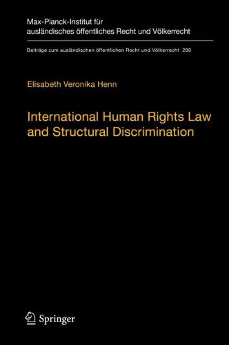 Бумажная книга «International Human Rights Law and Structural Discrimination: The Example of Violence against Women», автор Элизабет Вероника Хенн - фото №1
