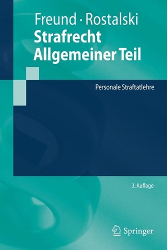 Паперова книга «Strafrecht Allgemeiner Teil: Personale Straftatlehre», авторів Фрауке Ростальскі, Георг Фройнд - фото №1