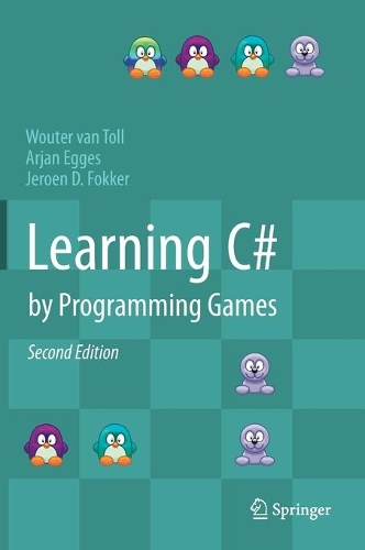 [object Object] «Learning C# by Programming Games», авторов Арьян Эггес, Йерун Д. Фоккер, Ваутер ван Толл - фото №1
