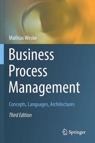 Паперова книга «Business Process Management: Concepts, Languages, Architectures», автор Матіас Веске - фото №1