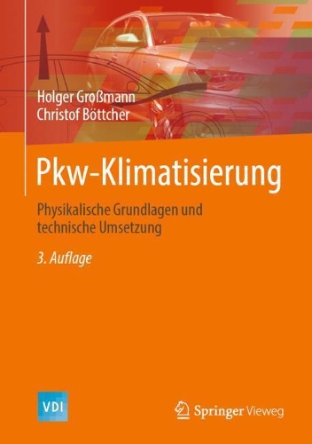 Бумажная книга «Pkw-Klimatisierung: Physikalische Grundlagen und technische Umsetzung», авторов Кристоф Бёттхер, Хольгер Гросманн - фото №1