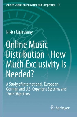 Бумажная книга «Online Music Distribution - How Much Exclusivity Is Needed?: A Study of International, European, German and U.S. Copyright Systems and Their Objectives», автор Никита Малеванни - фото №1