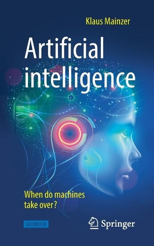 [object Object] «Artificial intelligence - When do machines take over?», автор Клаус Майнцер - фото №1