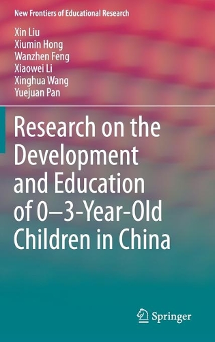 Паперова книга «Research on the Development and Education of 0-3-Year-Old Children in China», авторів Ваньчжен Фен, Сяовей Лі, Сінь Лю, Сіньхуа Ван, Сюймін Хун, Юецзюань Пань - фото №1