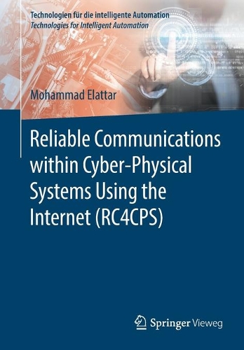 [object Object] «Reliable Communications within Cyber-Physical Systems Using the Internet (RC4CPS)», автор Мохаммад Елаттар - фото №1