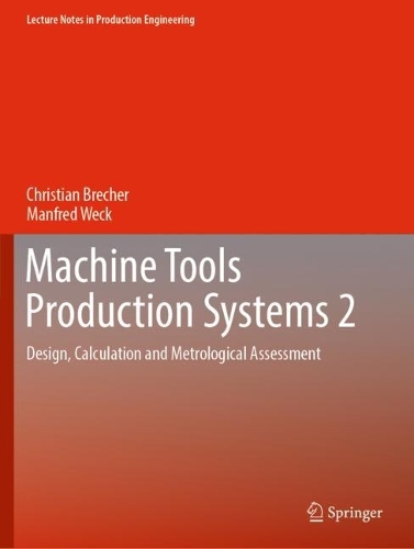 Паперова книга «Machine Tools Production Systems 2: Design, Calculation and Metrological Assessment», авторів Крістіан Брехер, Манфред Век - фото №1