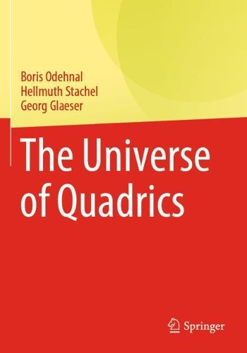 [object Object] «The Universe of Quadrics», авторів Борис Оденаль, Георг Глезер, Гельмут Стахель - фото №1