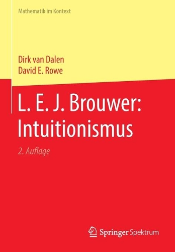 [object Object] «L. E. J. Brouwer: Intuitionismus», авторів Девід Е. Роу, Дірк ван Дален - фото №1