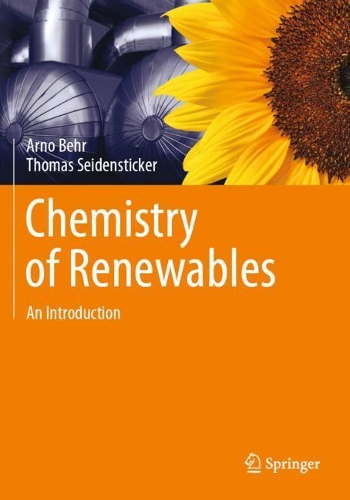 Бумажная книга «Chemistry of Renewables: An Introduction», авторов Арно Бер, Томас Зайденштикер - фото №1