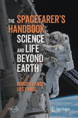 [object Object] «The Spacefarer's Handbook: Science and Life Beyond Earth», авторов Бергита Ганзе, Урс Ганзе - фото №1