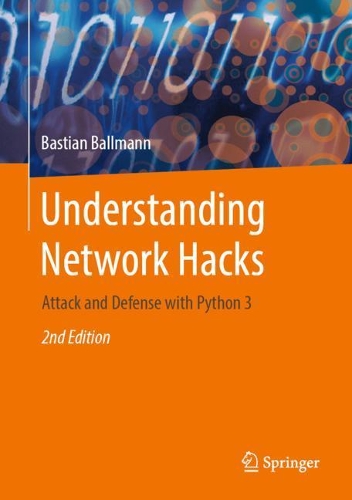 [object Object] «Understanding Network Hacks: Attack and Defense with Python 3», автор Бастіан Бальманн - фото №1