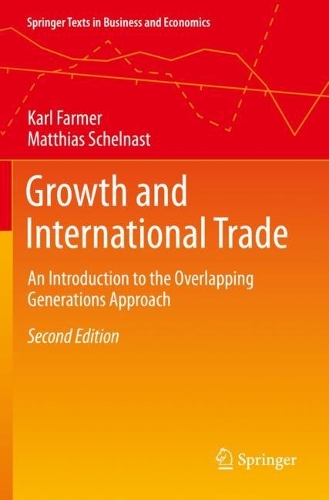 [object Object] «Growth and International Trade: An Introduction to the Overlapping Generations Approach», авторов Карл Фармер, Маттиас Шелнаст - фото №1