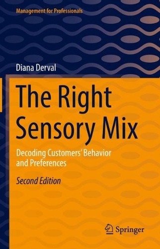 Бумажная книга «The Right Sensory Mix: Decoding Customers’ Behavior and Preferences», автор Диана Дерваль - фото №1