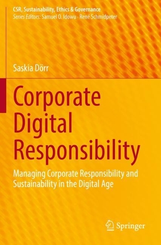 Бумажная книга «Corporate Digital Responsibility: Managing Corporate Responsibility and Sustainability in the Digital Age», автор Саския Дёрр - фото №1