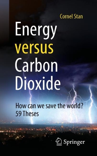 Бумажная книга «Energy versus Carbon Dioxide: How can we save the world? 59 Theses», автор Корнел Стэн - фото №1